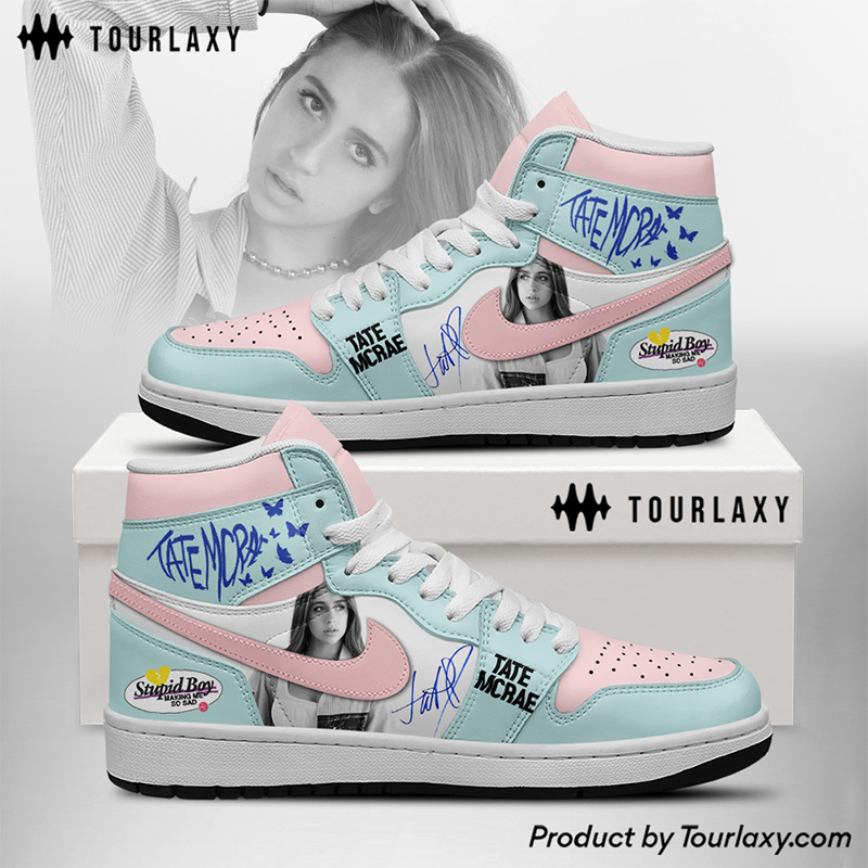 Making Me So Sad - Tate Mcrae J1 Shoes for True Fan